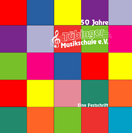 KTS Fünfzig Jahre Musikschule Tübingen. Eine Festschrift