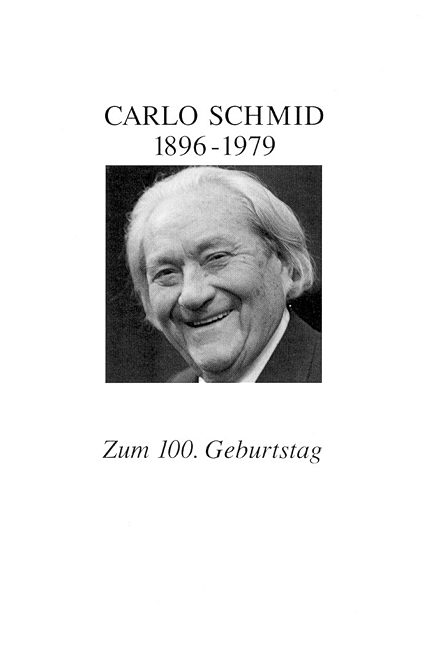 KTS Carlo Schmid – Zum 100. Geburtstag. 1996 