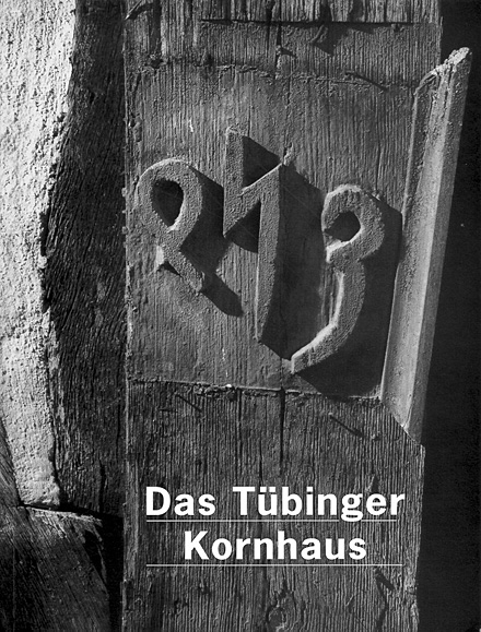 Katalog Das Tübinger Kornhaus. Geschichte und Architektur eines Baudenkmals